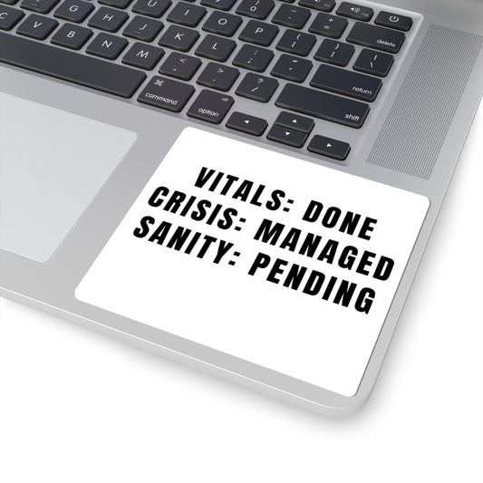 Sanity Pending — Nurse Sticker