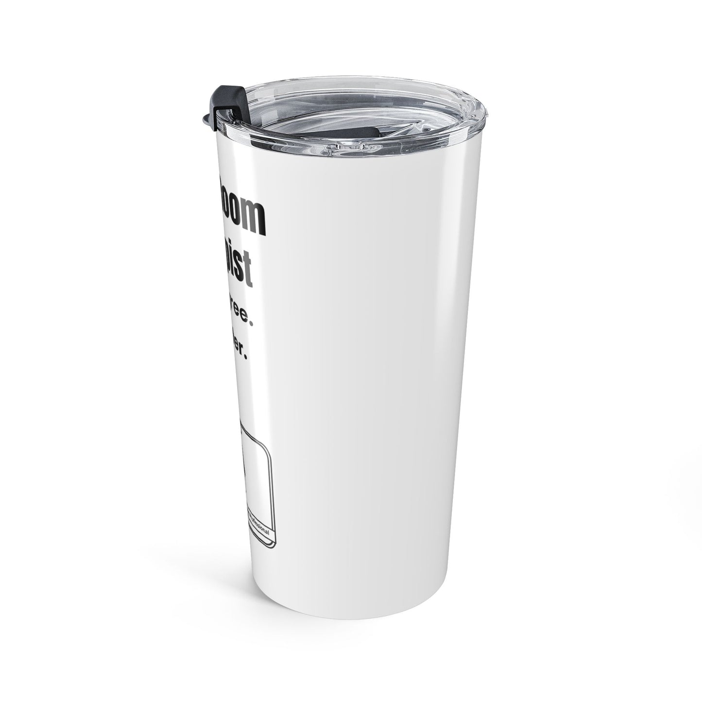 Break Room Therapist. No Degree. No Filter. — 20oz Tumbler