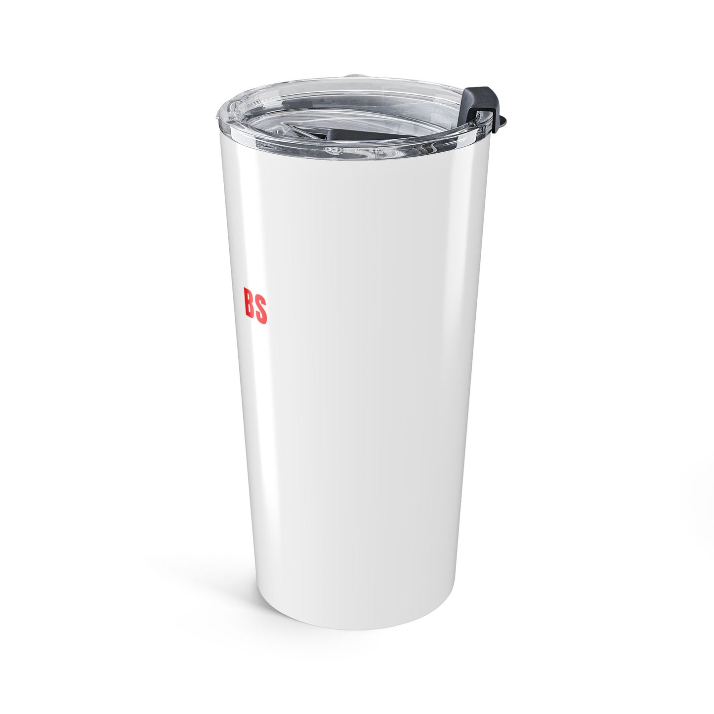 The Only BS I Tolerate Is Blood Sugar — 20oz Tumbler