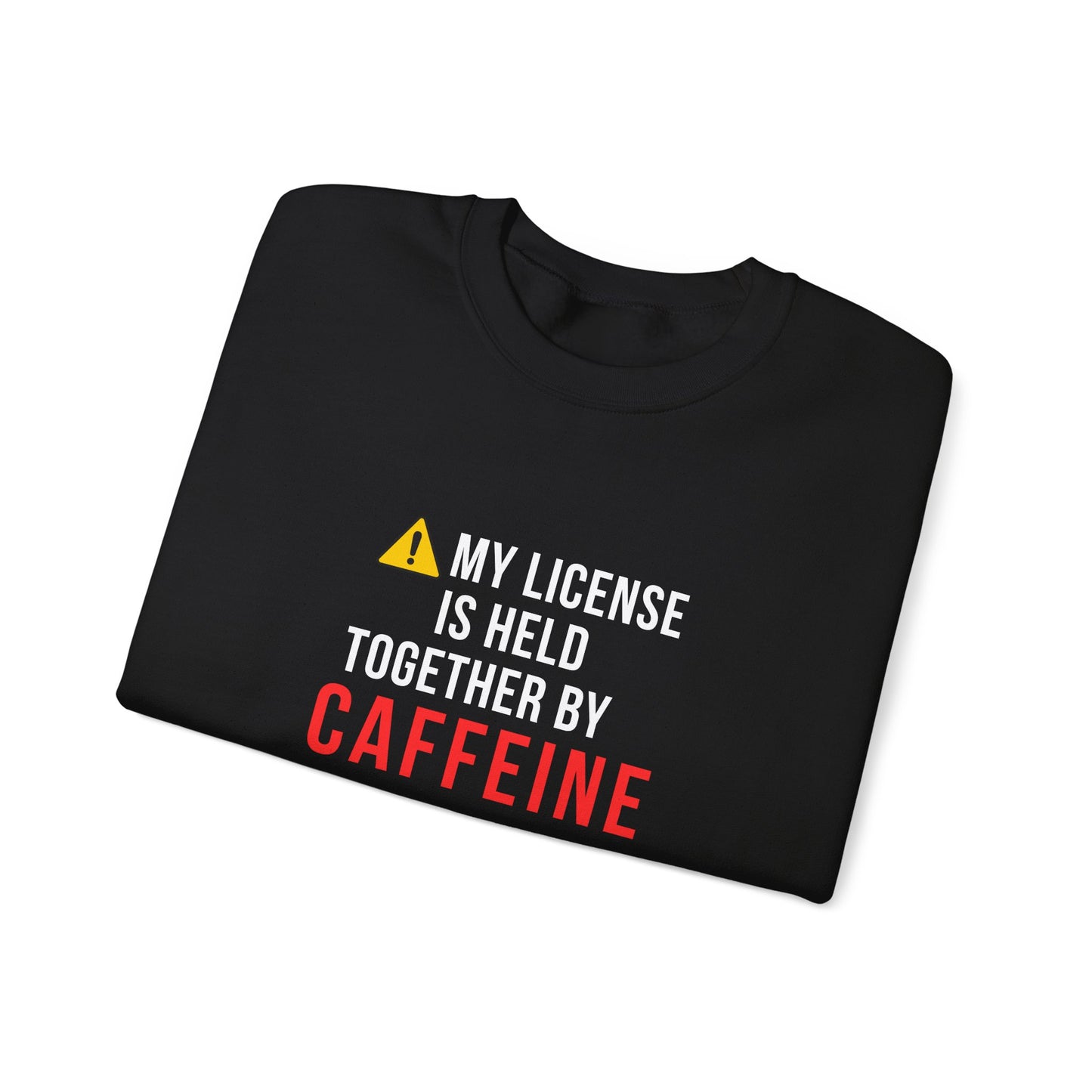 Held Together by Caffeine and Crying — Sweatshirt