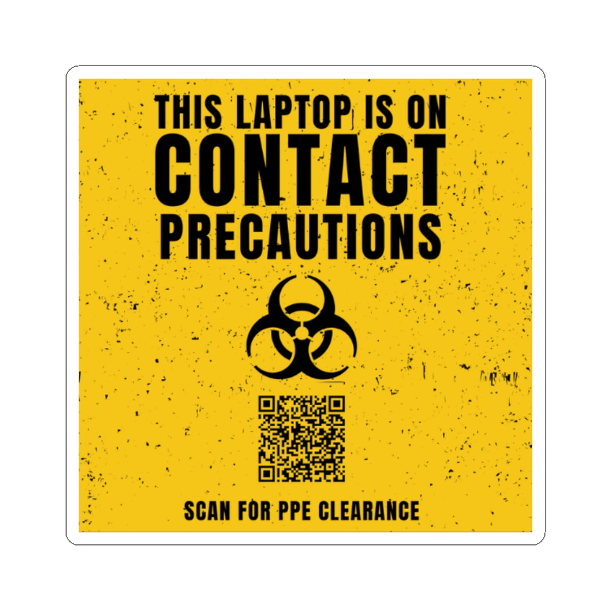 Funny ICU nurse gift — 3-inch vinyl nurse sticker reading "Your laptop has been exposed to unspeaka"