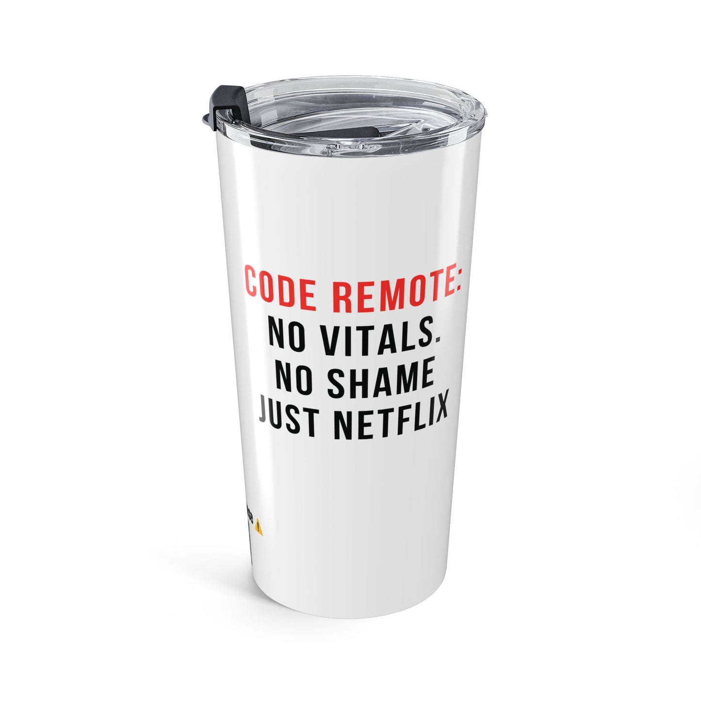 PT Yelling HELP! It's for the Remote. — 20oz Tumbler