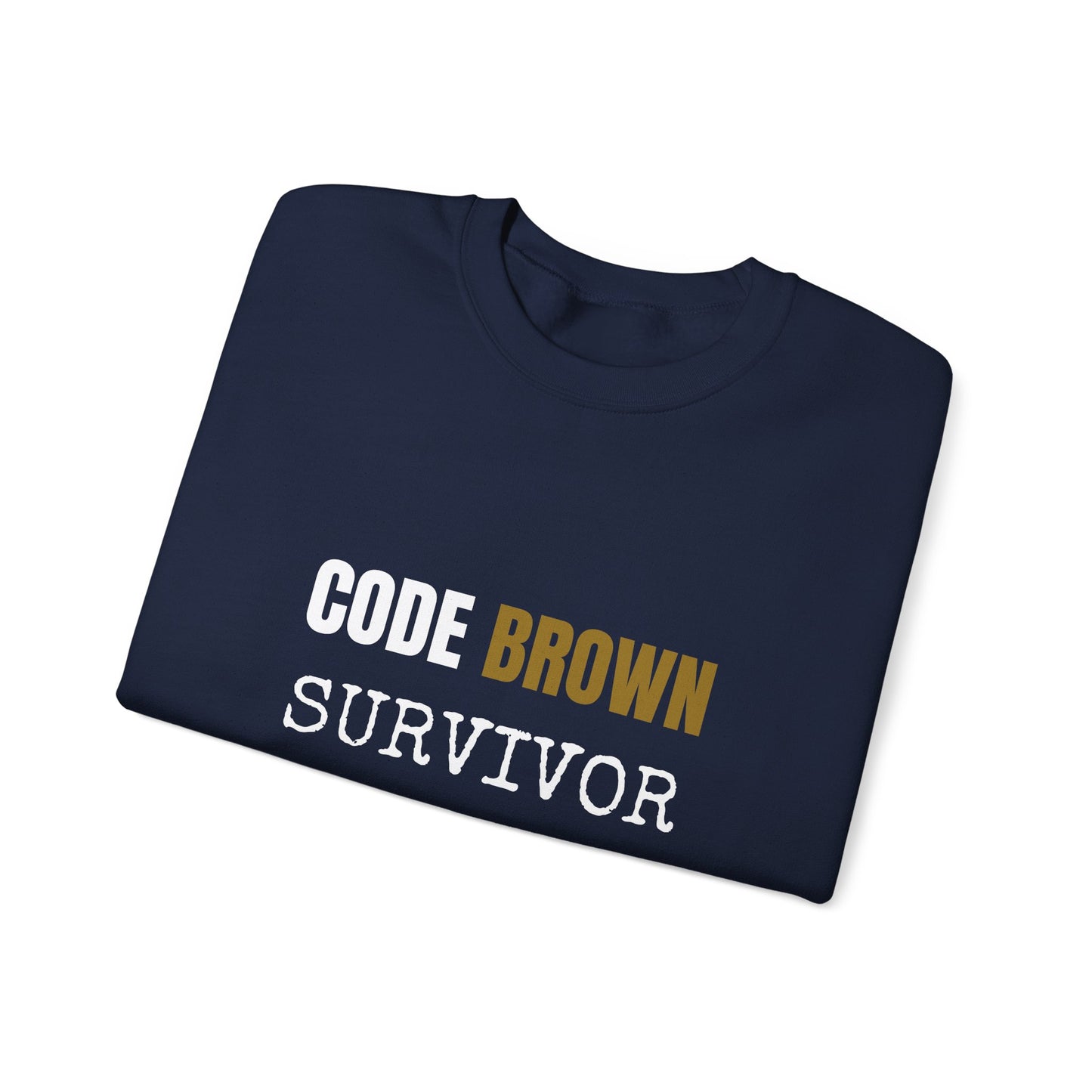 Code Brown Survivor — Sweatshirt