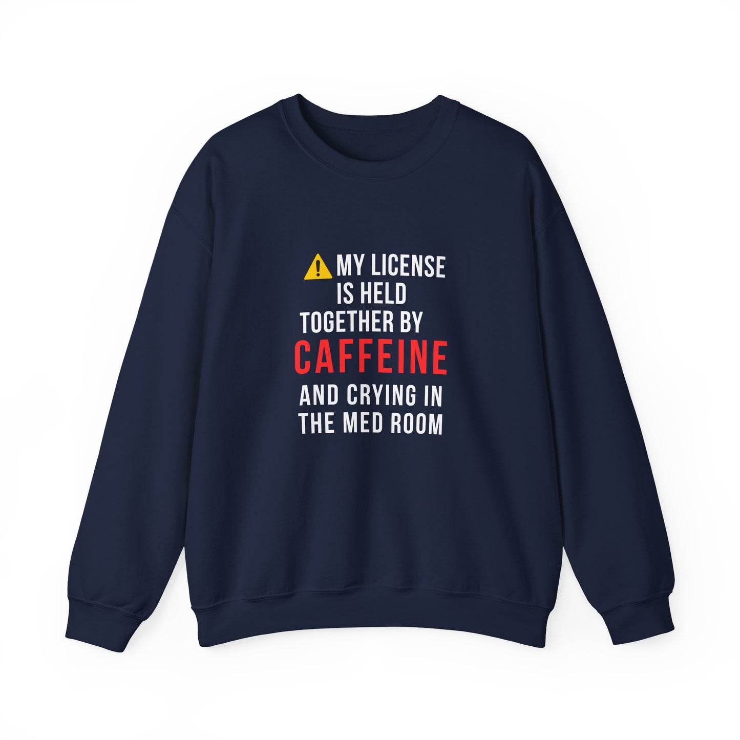 Held Together by Caffeine and Crying — Sweatshirt