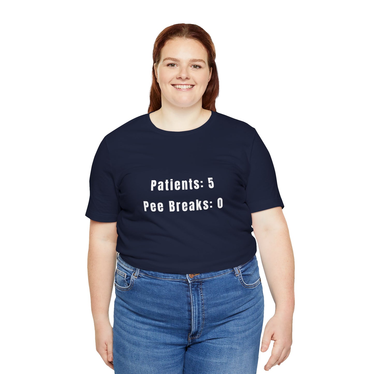 Patients: 5. Pee Breaks: 0. — Tee