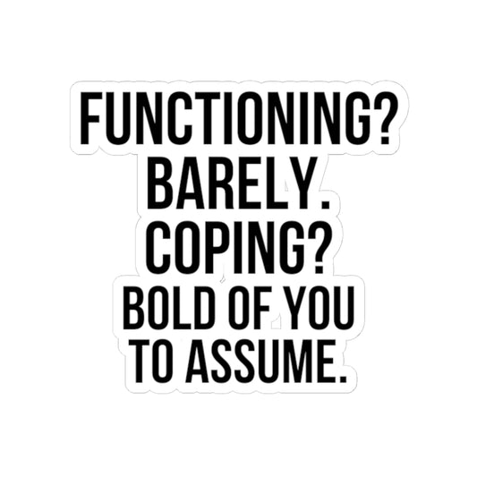 Functioning. Barely. — Nurse Sticker