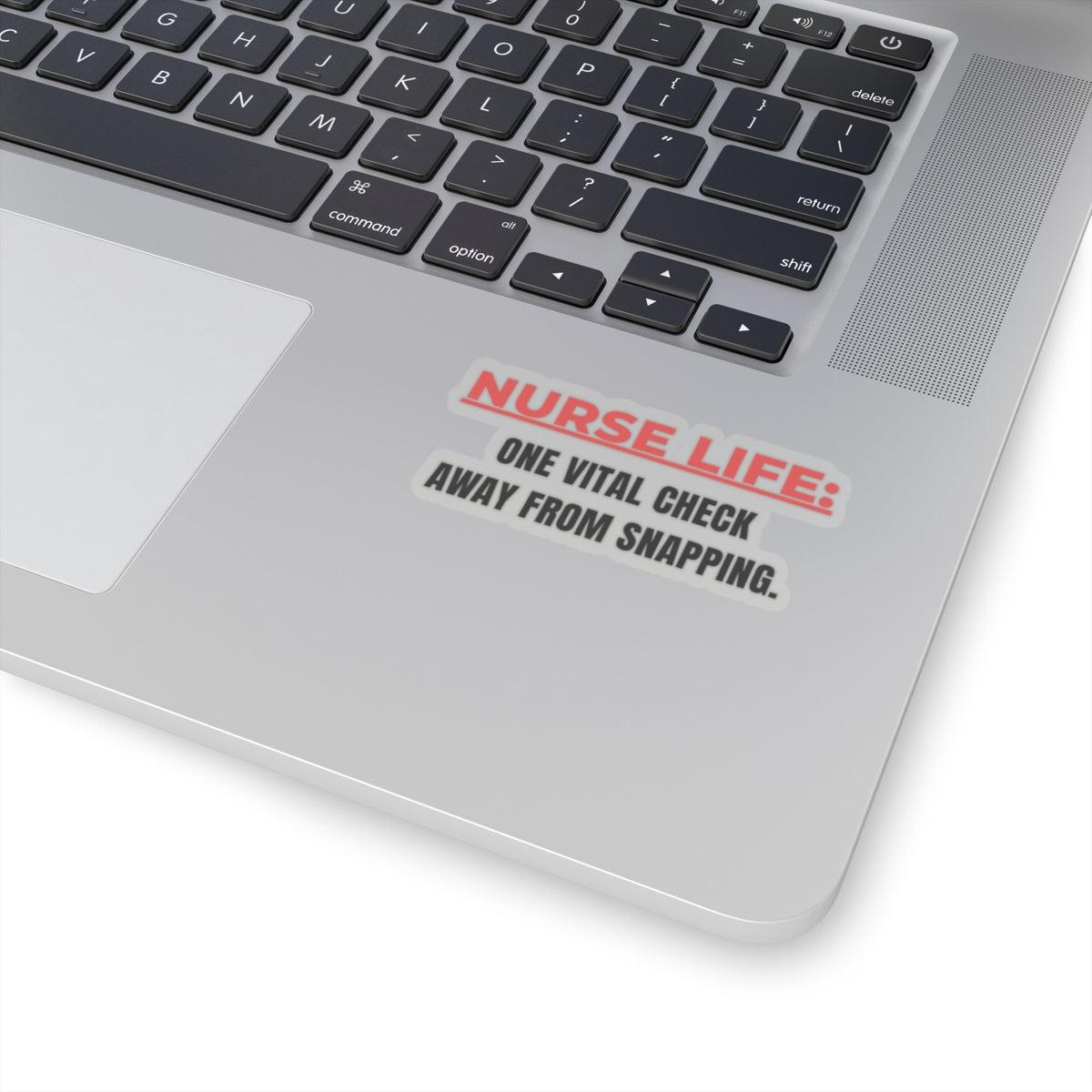 Funny Med-Surg nurse gift — 3-inch vinyl nurse sticker reading "Sat. BP. RR. HR. Temp. One of these is g"