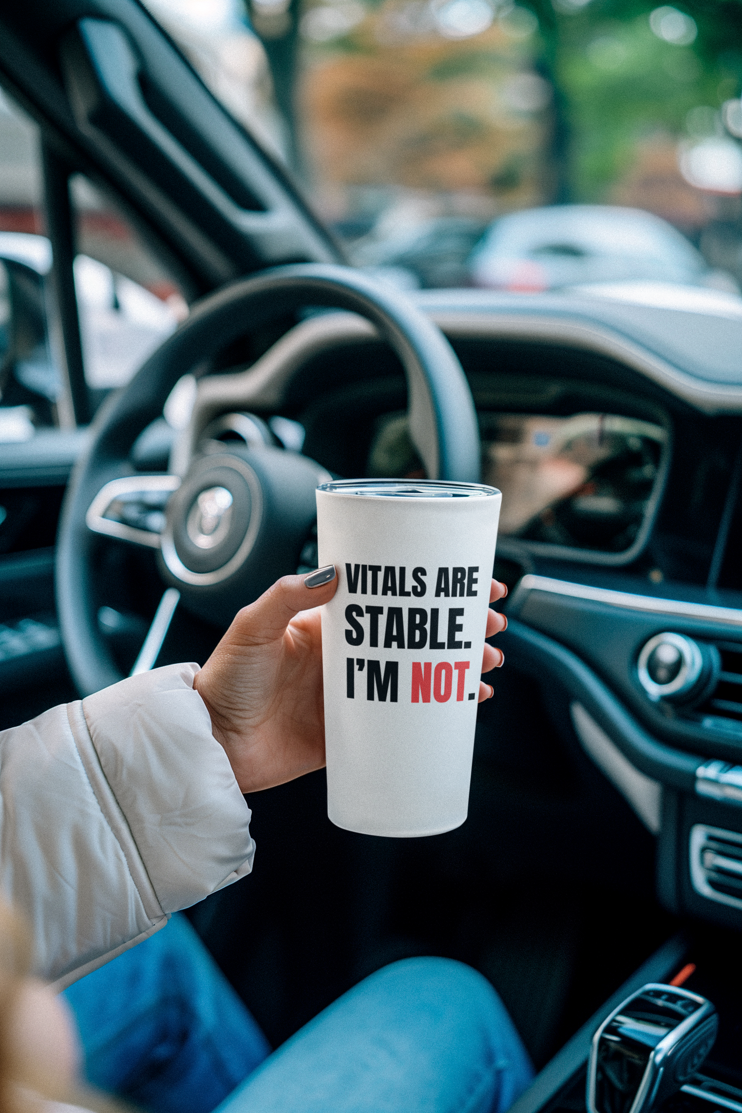 Vitals Are Stable. I'm NOT. — 20oz Tumbler