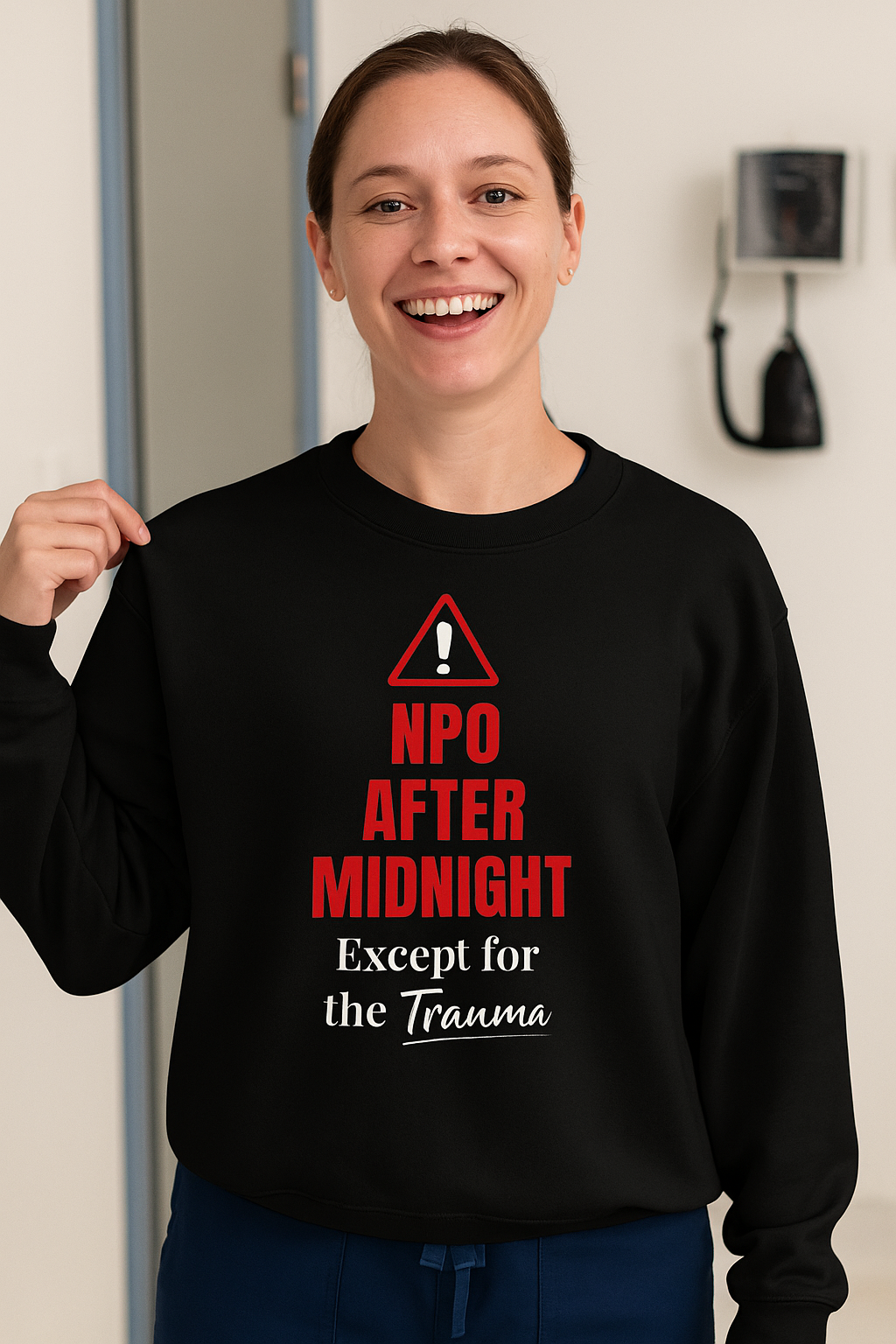 NPO After Midnight (Except Trauma) — Sweatshirt