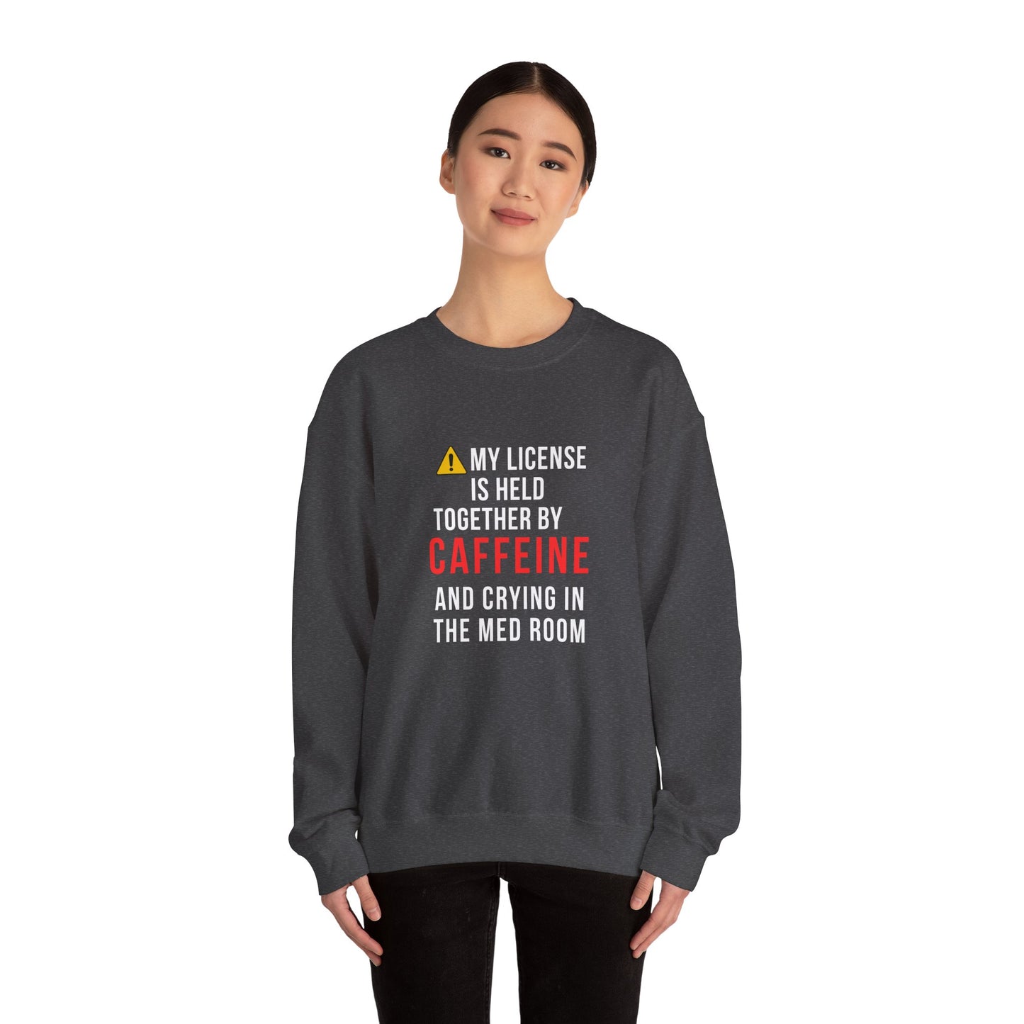 Held Together by Caffeine and Crying — Sweatshirt