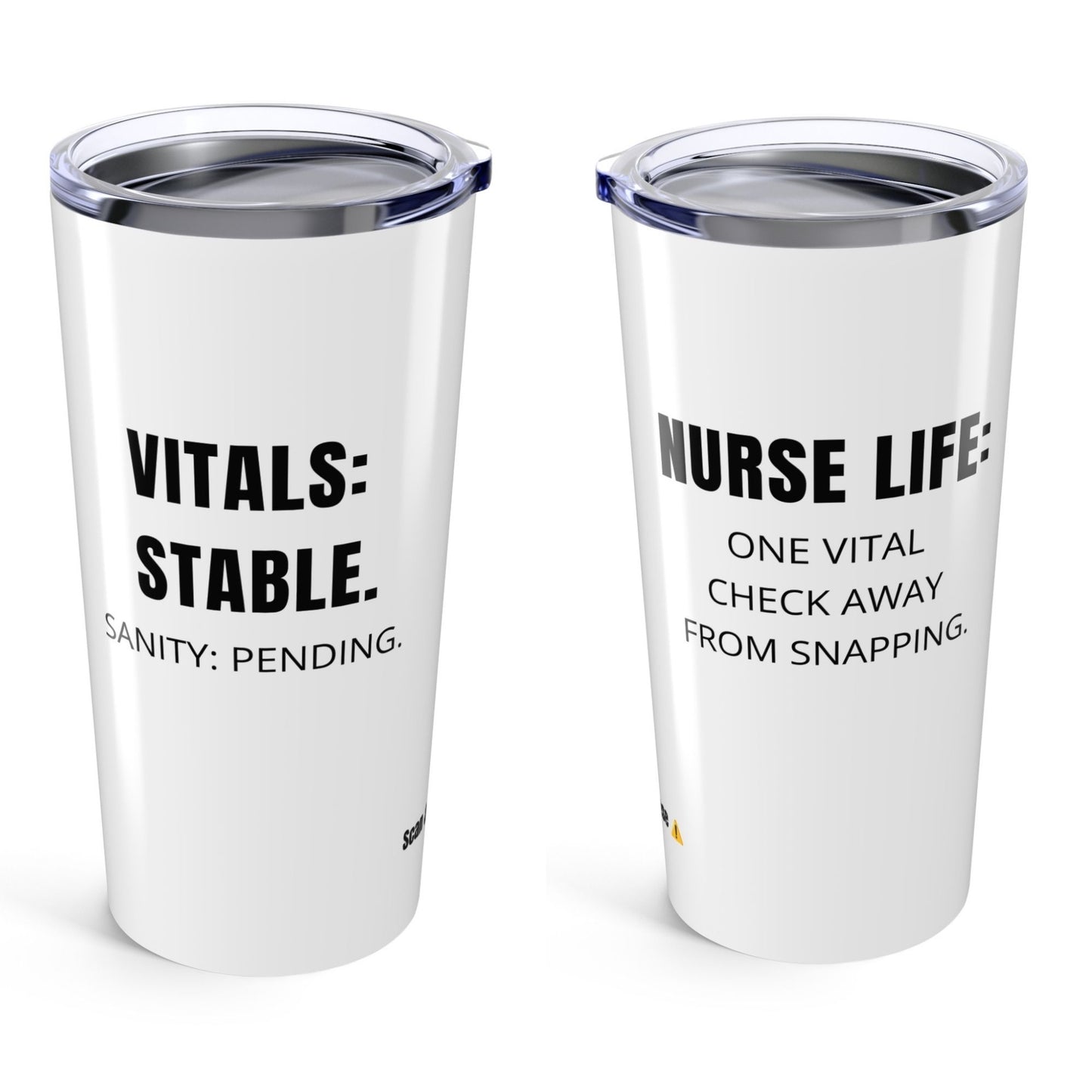 Funny ER nurse gift — 20oz stainless steel nurse tumbler reading "Vitals stable. Sanity: pending. White on"