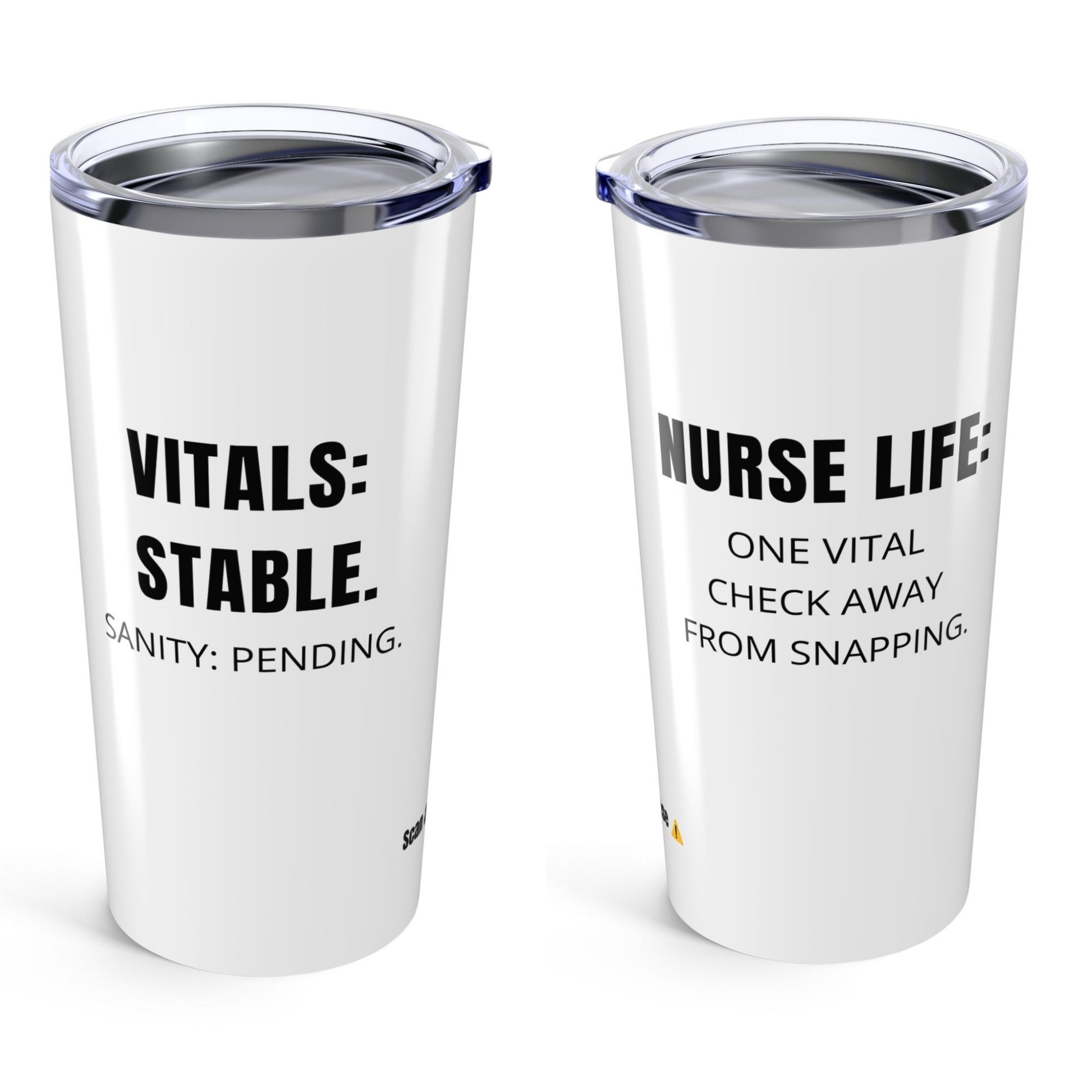 Funny ER nurse gift — 20oz stainless steel nurse tumbler reading "Vitals stable. Sanity: pending. White on"