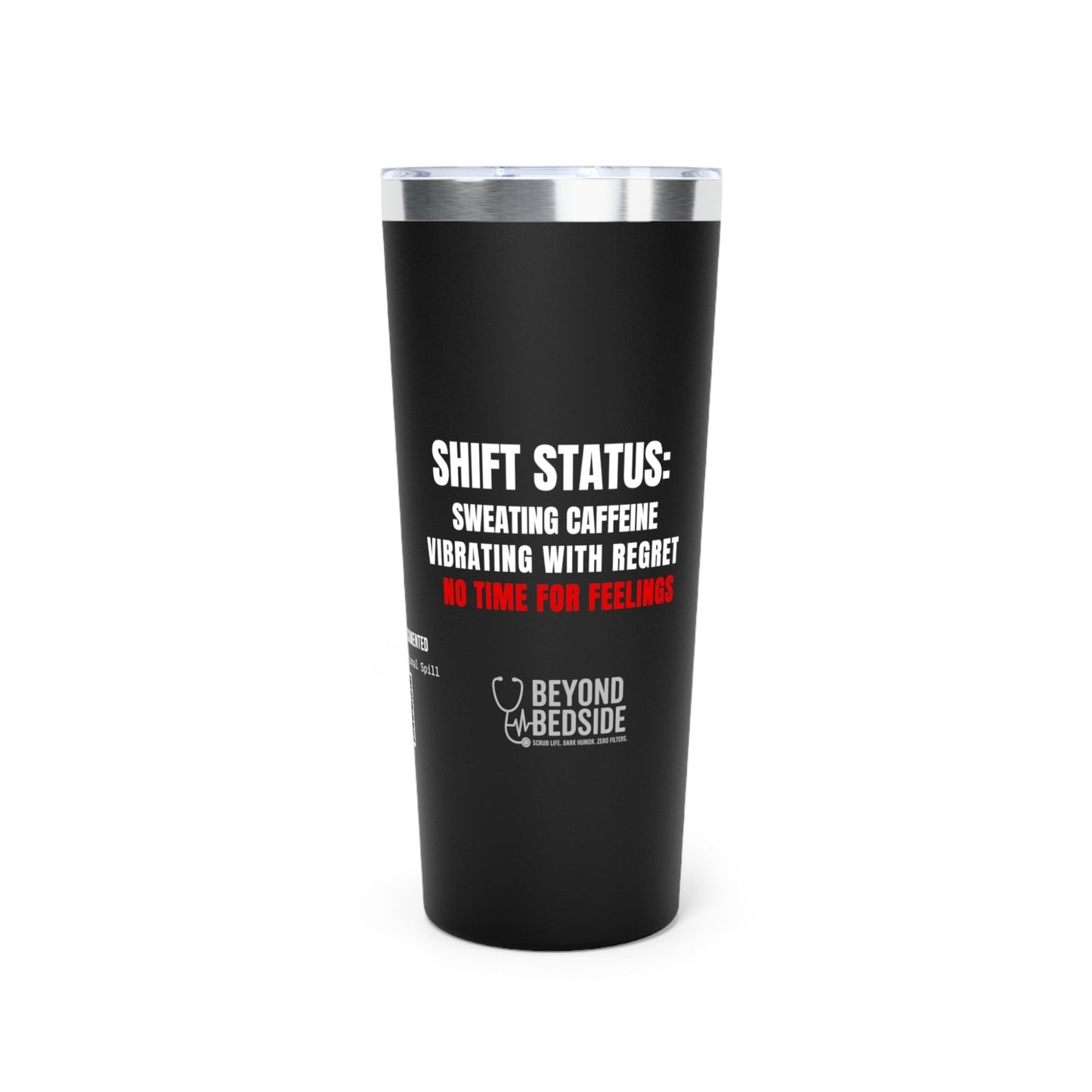 Funny ER nurse gift — 20oz stainless steel nurse tumbler reading "PRN coffee. Shift trauma. Same dose, eve"