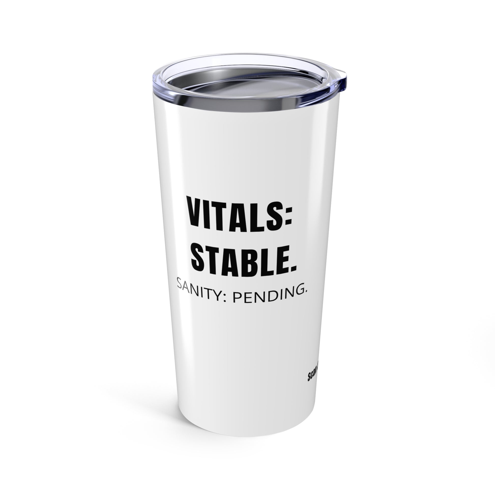 Funny ER nurse gift — 20oz stainless steel nurse tumbler reading "Vitals stable. Sanity: pending. White on"