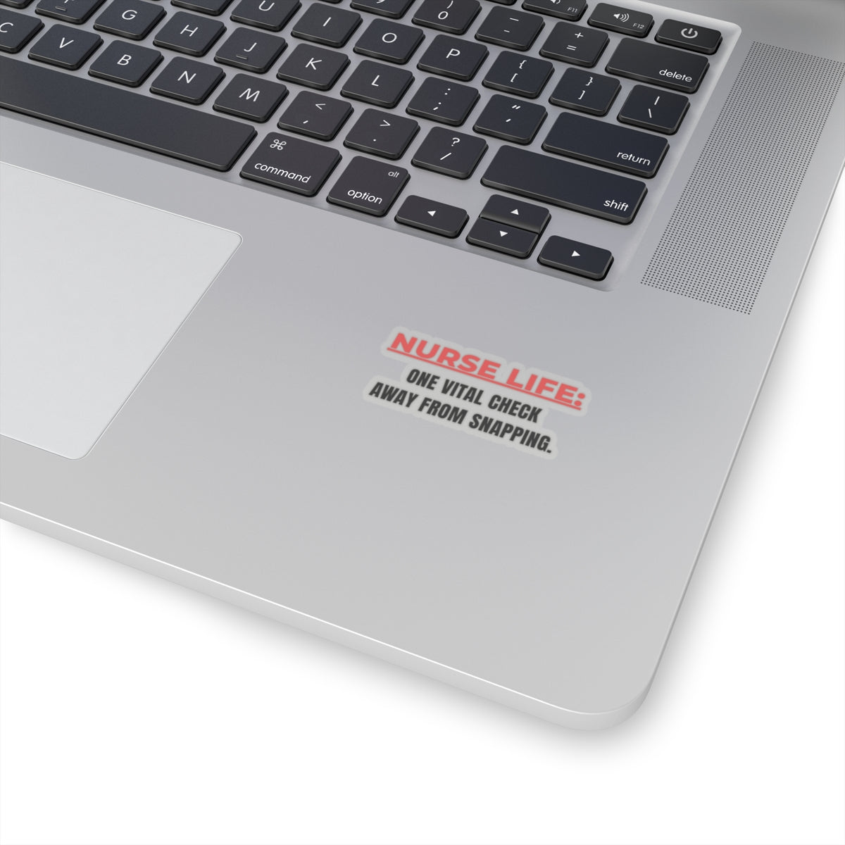 Funny Med-Surg nurse gift — 3-inch vinyl nurse sticker reading "Sat. BP. RR. HR. Temp. One of these is g"