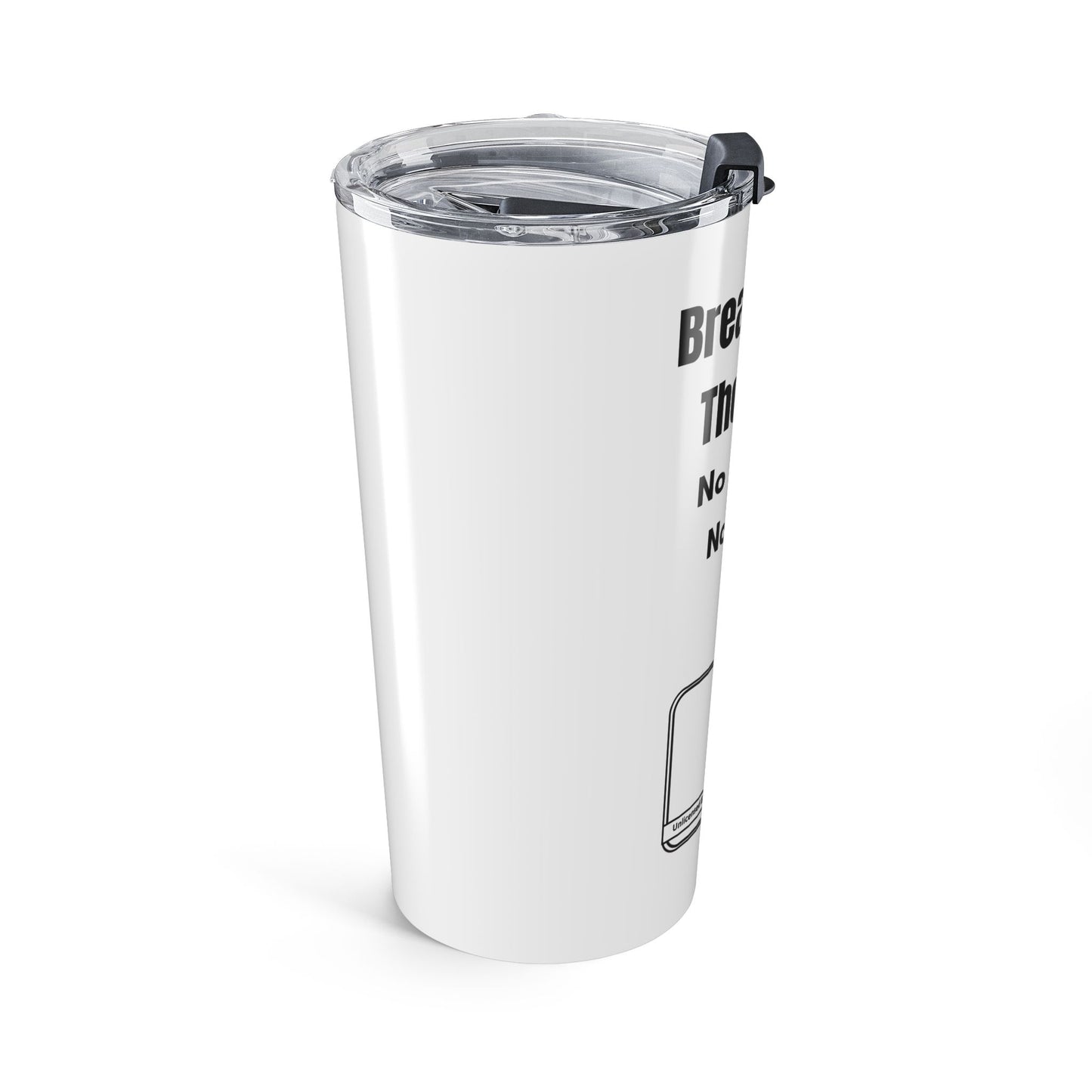 Break Room Therapist. No Degree. No Filter. — 20oz Tumbler