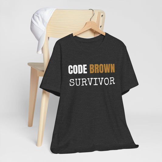 Code Brown Survivor — Tee