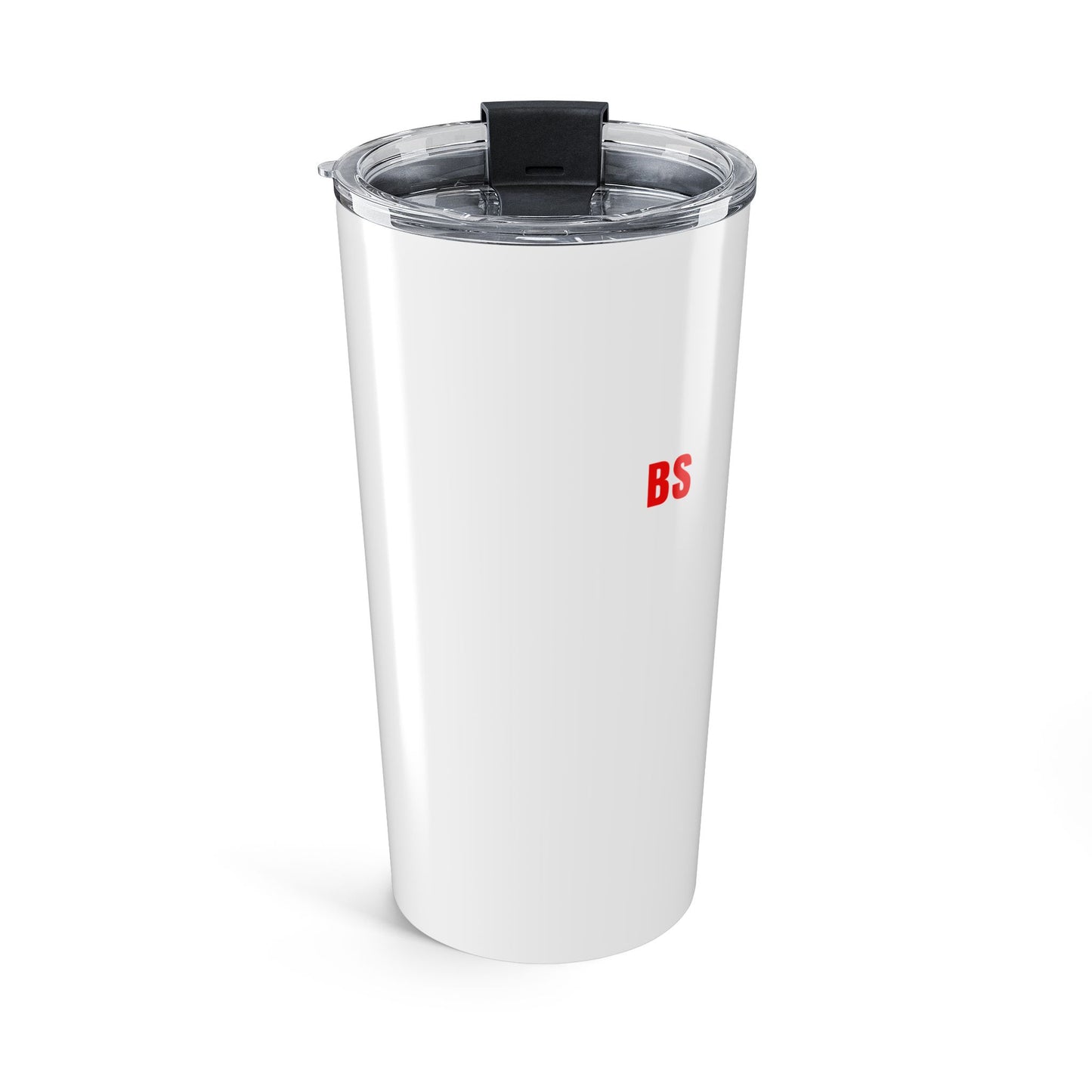 The Only BS I Tolerate Is Blood Sugar — 20oz Tumbler