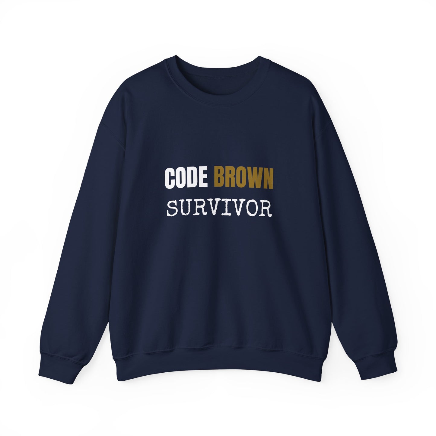 Code Brown Survivor — Sweatshirt