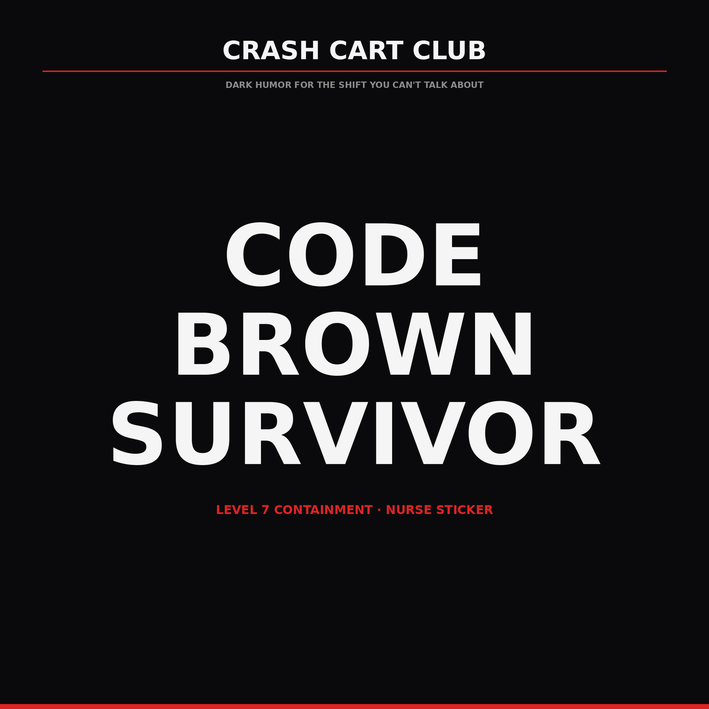 Code Brown Survivor — Nurse Sticker
