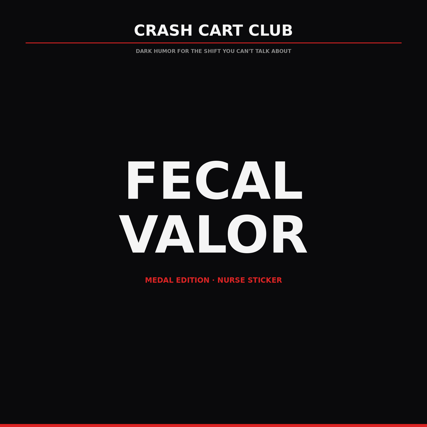 Fecal Valor — Medal Edition Nurse Sticker