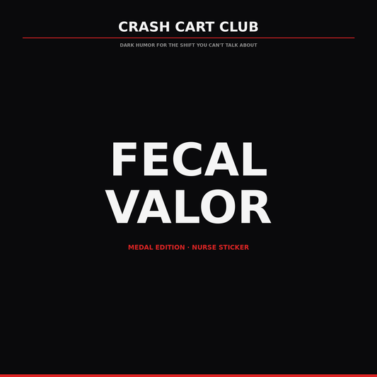 Fecal Valor — Medal Edition Nurse Sticker