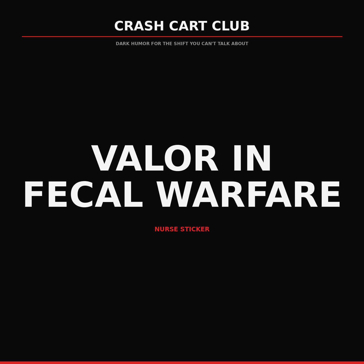 Valor in Fecal Warfare — Nurse Sticker