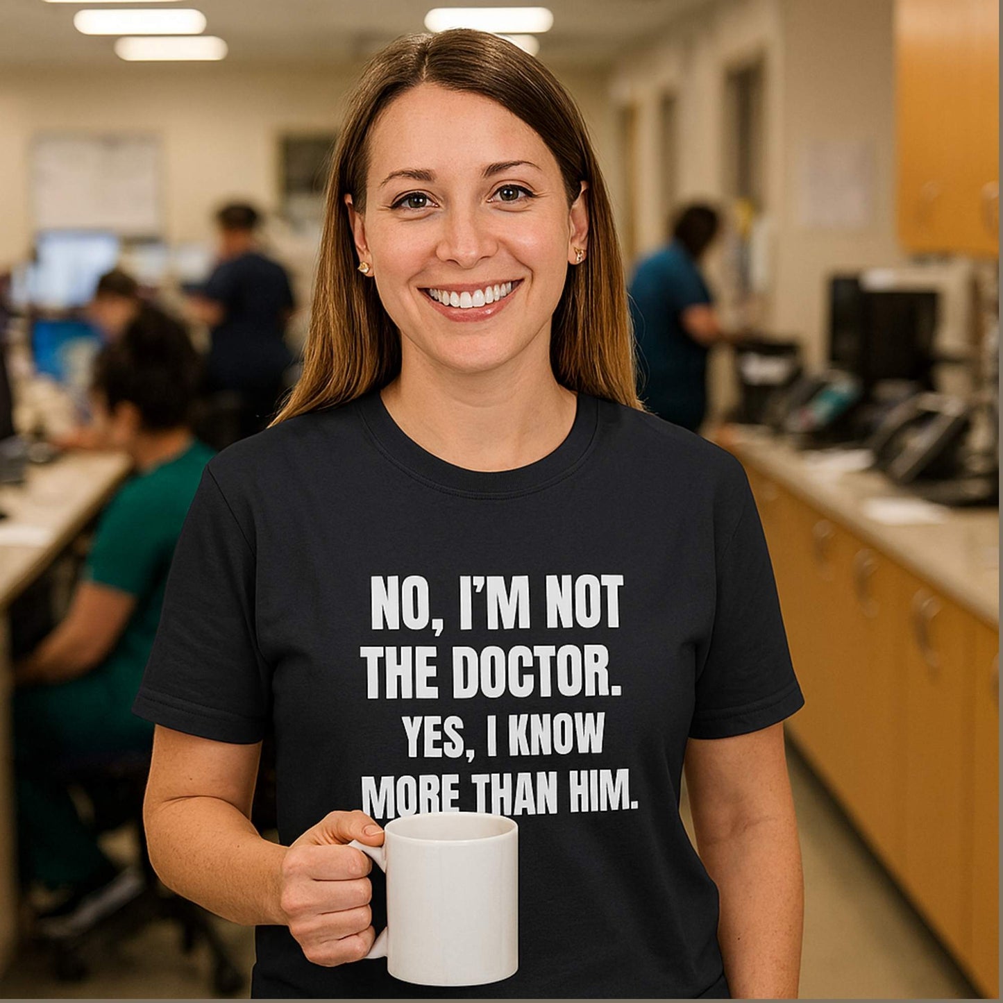 Funny shift nurse gift — cotton nurse t-shirt reading "Not the doctor. Know more than him"